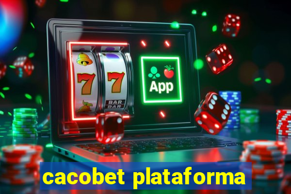 cacobet plataforma